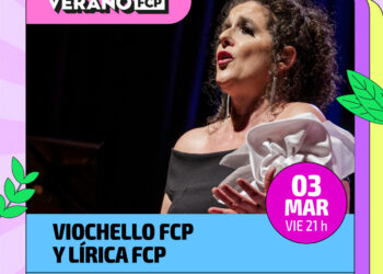 VERANO FCP | Lírica y Viochello FCP