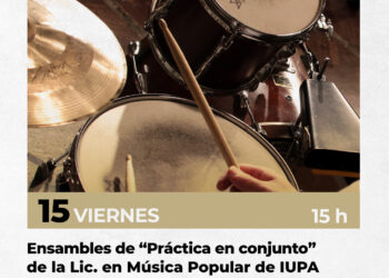 8º Festival de Música Popular | Ensambles de Práctica en Conjunto: Orientación Rock de la Licenciatura en Música Popular de IUPA
